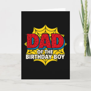Kids Dad Of The Birthday Boy Spider Theme Party Ma Card
