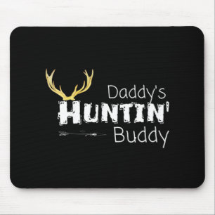 Kids Daddys Hunting Buddy Clothes Boy Girl Toddler Mouse Pad