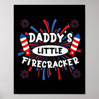 Kids Daddys Little Firecracker Independence Day Fi Poster