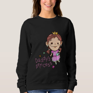 Kids Daughter Daddys Princess Girl First Father's Sweatshirt