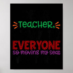Kids Dear Teacher I Talk To Everyone Poster