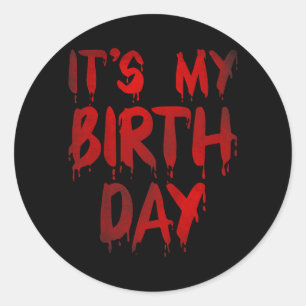 Kids December Funny Birthday Quote Horror Movie Classic Round Sticker