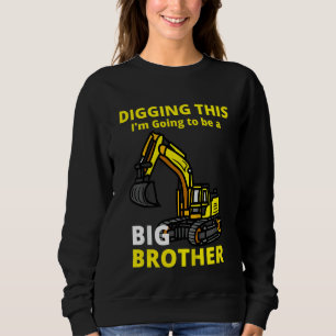 Kids Digging This I'm Going To Be A Big Brother Ki Sweatshirt