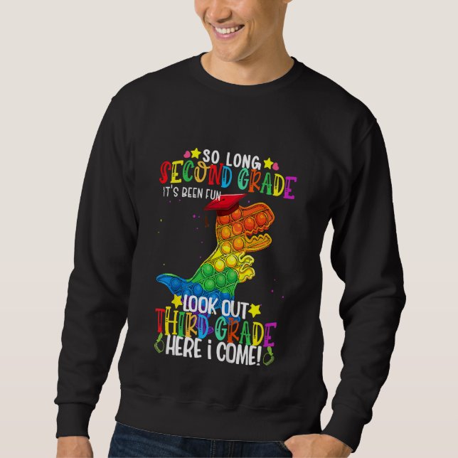 Kids Dinosaur Fidget Toy So Long 2nd Grade Dino 3r Sweatshirt (Front)
