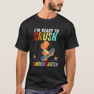 Kids Dinosaur Im Ready To Crush Kindergarten Skate T-Shirt