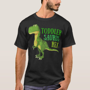 Kids Dinosaur Toddlersaurus Toddler Saurus Rex T-R T-Shirt