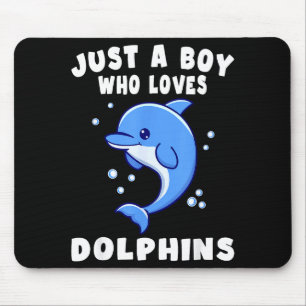 Kids Dolphin Just A Boy Who Loves Dolphins Gift Mouse Pad
