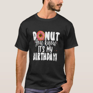 Kids Donut You Know It's My Birthday Party Sprinkl T-Shirt
