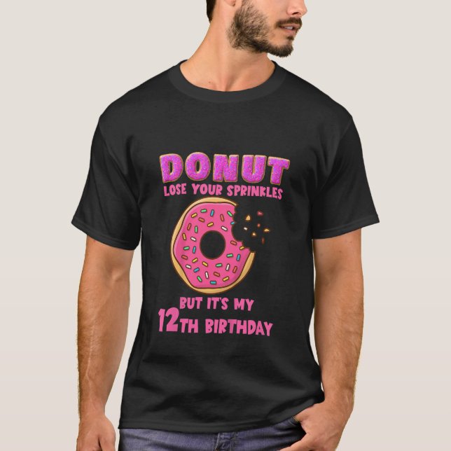 Kids Doughnut Lose Your Sprinkles  12th Birthday P T-Shirt (Front)