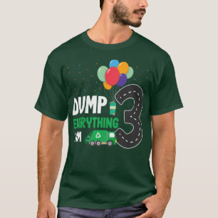 Kids Dump Everything Im 3 - Boy 3rd Birthday Trash T-Shirt