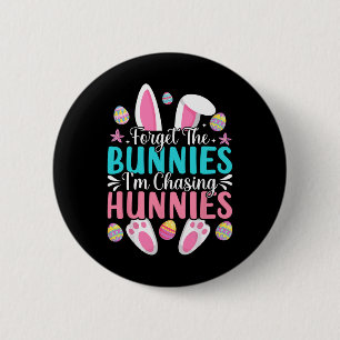 Kids Easter Day Bunny Forget The Bunnies I'm Chasi 6 Cm Round Badge