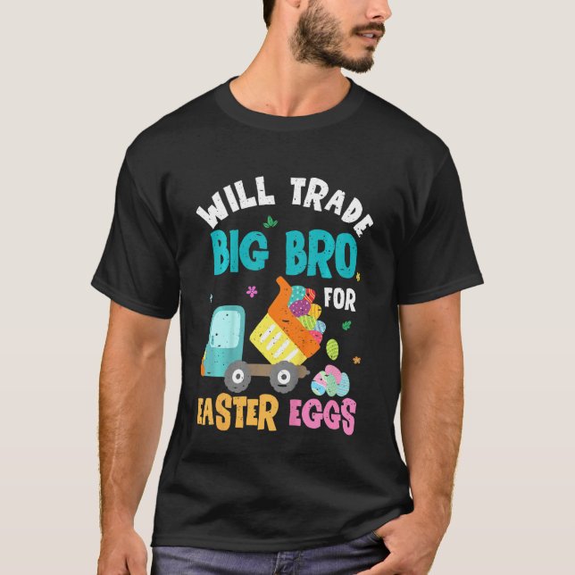 Kids Easter Will Trade Big Brother For Constructio T-Shirt (Front)
