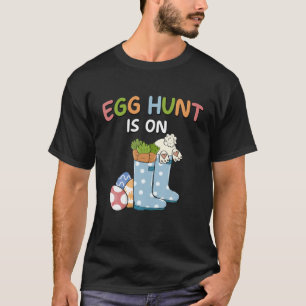 Kids Egg Hunt Is On Boots Easter Bunny Hunting Sea T-Shirt