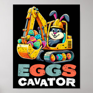 Kids Eggs Cavator Easter Bunny Excavator Boys  Poster