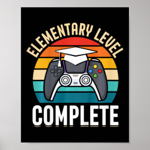 Kids Elementary Level Complete Gamer Class Of 2024 Poster