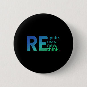 Kids Environmental Activism - Recycle Reuse Renew  6 Cm Round Badge