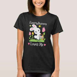 Kids Every Bunny Loves Me Funny Easter Pun Quote B T-Shirt