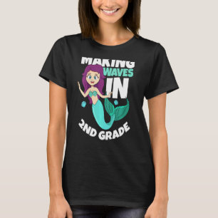 Kids First Day Back To School Mermaid Making Waves T-Shirt