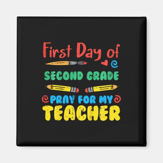 Kids First Day Second Grade 2nd Pray Fun Back Scho Magnet (Front)