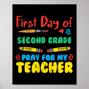 Kids First Day Second Grade 2nd Pray Fun Byck Scho Poster
