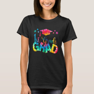 Kids First Grade Graduation Tie Dye 1st Grade Grad T-Shirt