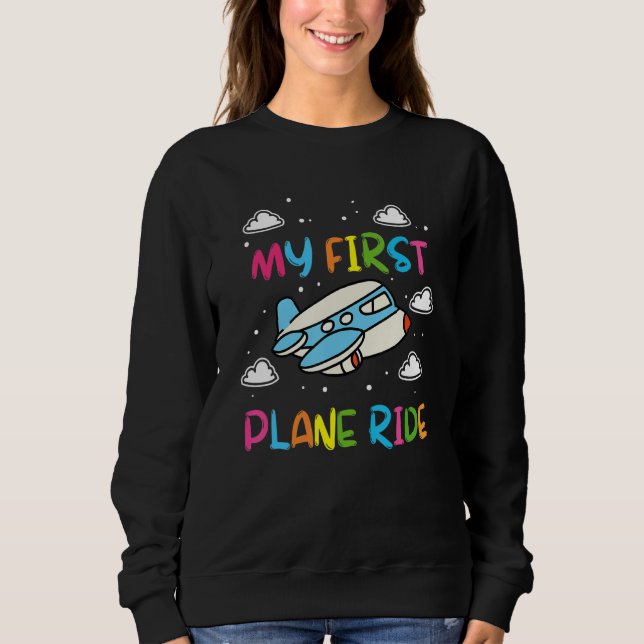Kids First Time Flying My First Aeroplane Ride Boy Sweatshirt (Front)