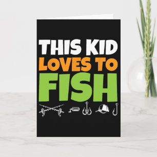 Kids Fishing I This Kid Loves To Fish I Fishing Lo Card