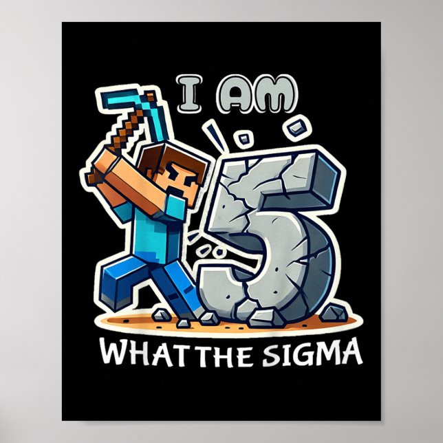 Kids Five Years Old Sigma Pixel Art Mining Gamer S Poster (Front)