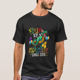 Kids Four T Rex Awesome Since 2018 4 Years Old 4Th T-Shirt