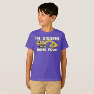 Kid's Fourth Birthday I'm Digging Being Four T-Shirt