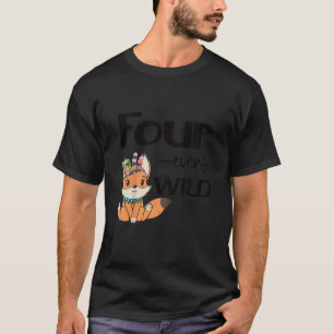 Kids Fox 4 Birthday Girl 4 Years Four Ever Wild T-Shirt