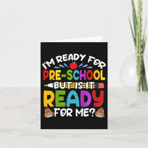 Kids Fun Im Ready For Preschool First Day Of Schoo Card