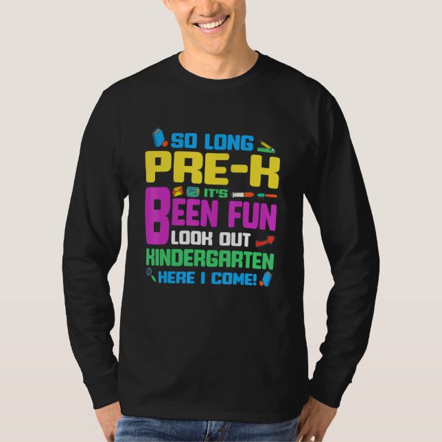 Kids Fun So Long Pre-K Kindergarten Here I Come Gr T-Shirt (Front)