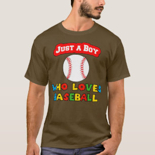 Kids Funny Cute Just a Boy Who Loves Baseball T-Shirt