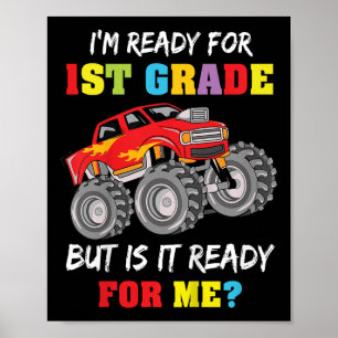 Kids Funny Im Ready For 1st Grade 1st Day Of First Poster