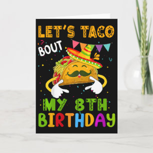 Kids Funny Let's Taco Bout My 8th Birthday Cinco D Card
