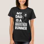 Kids Funny My Dad is a Marathon Runner Race boys,  T-Shirt<br><div class="desc">Kids Funny My Dad is a Marathon Runner Race boys,  girls shirt</div>