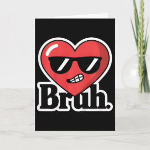 Kids Funny Valentine Bruh Cool Heart Boys Card