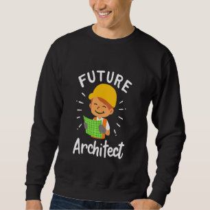 Kids Future Architect Architecture Cad Engineer So Sweatshirt