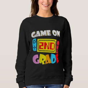Kids Game On 2nd Grade Gaming First Day Back To Sc Sweatshirt