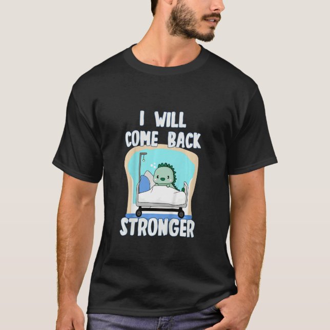 Kids Get Well Soon after Surgery, Dinosaur, Get We T-Shirt (Front)