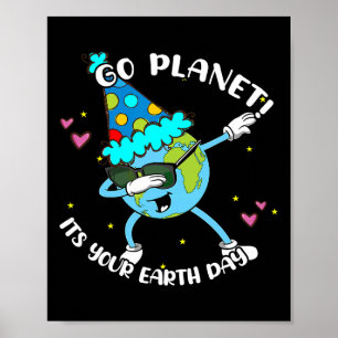 Kids Go Planet Its Your Earth Day Shirt Cute Boy T Poster