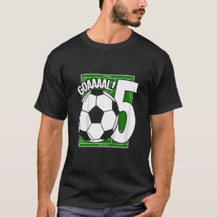 Kids Goaaal 5th Birthday 5 Year Old Soccer Player T-Shirt