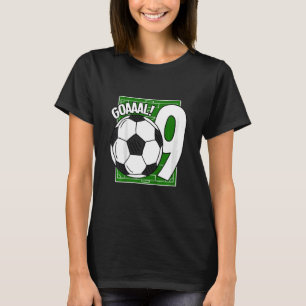 Kids Goaaal 9th Birthday 9 Year Old Soccer Player T-Shirt