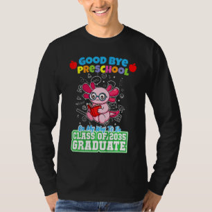 Kids Good Bye Preschool On My Way To Be Class Of 2 T-Shirt