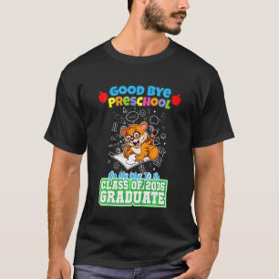 Kids Good Bye Preschool On My Way To Be Class Of 2 T-Shirt