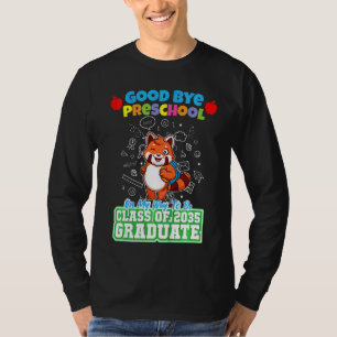 Kids Good Bye Preschool On My Way To Be Class Of 2 T-Shirt