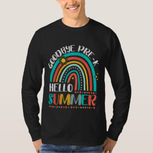 Kids Goodbye Pre K Hello Summer Rainbow Preschool T-Shirt