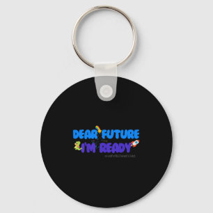Kids Groovy Motivated Quote, I'm Ready For 1st Day Key Ring