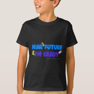 Kids Groovy Motivated Quote, I'm Ready For 1st Day T-Shirt